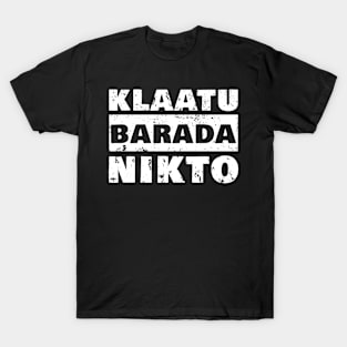 Klaatu distressed for dark background T-Shirt